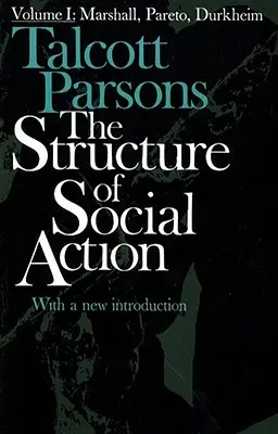 Štruktúra sociálneho konania 2ed V1 - Structure of Social Action 2ed V1
