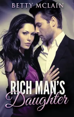 Bohatierova dcéra - Rich Man's Daughter