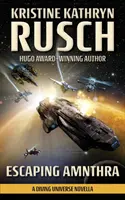 Útek z Amnthry: Potápačský vesmír - novela - Escaping Amnthra: A Diving Universe Novella