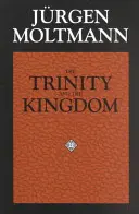 Trojica a kráľovstvo - The Trinity and the Kingdom