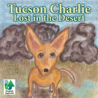 Tucson Charlie: Stratený v púšti - Tucson Charlie: Lost in the Desert