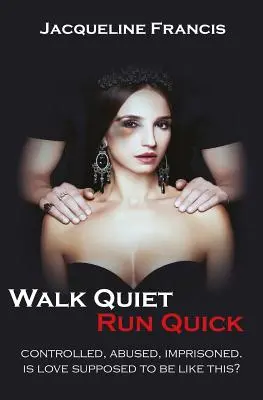 Kráčajte potichu, bežte rýchlo - Walk Quiet Run Quick