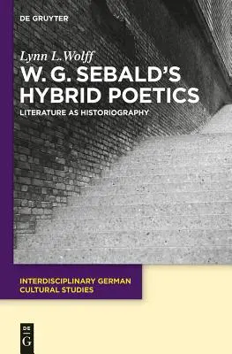 Hybridná poetika W. G. Sebalda - W.G. Sebald's Hybrid Poetics