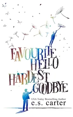 Obľúbené Hello. Najťažšie lúčenie. - Favourite Hello. Hardest Goodbye.