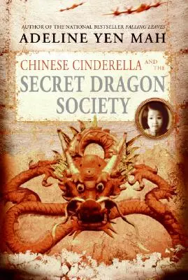 Čínska Popoluška a tajná dračia spoločnosť - Chinese Cinderella and the Secret Dragon Society