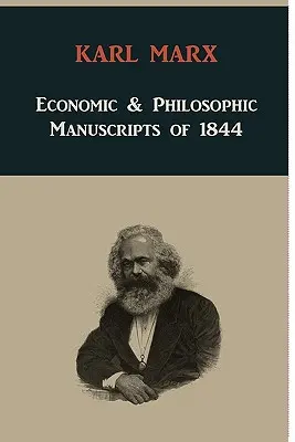 Ekonomické a filozofické rukopisy z roku 1844 - Economic & Philosophic Manuscripts of 1844