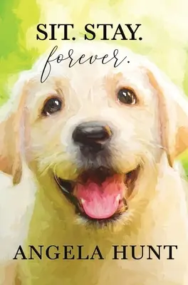 Sedieť. Zostaň. Navždy. - Sit. Stay. Forever.