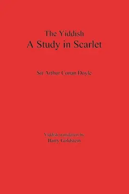 Jidiš Štúdia v šarlátovej: Prvý prípad Sherlocka Holmesa - The Yiddish Study in Scarlet: Sherlock Holmes's First Case
