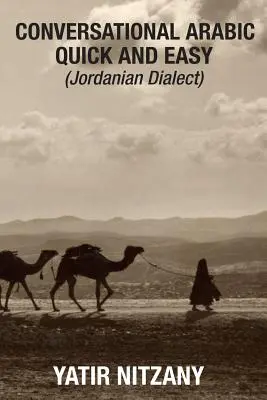 Konverzačná arabčina rýchlo a jednoducho: jordánsky dialekt - Conversational Arabic Quick and Easy: Jordanian Dialect