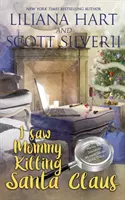 Videl som mamu zabíjať Santa Clausa (kniha 3) - I Saw Mommy Killing Santa Claus (Book 3)