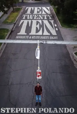 Desať dvadsať desať: Striedmosť a štát štyridsaťosem - Ten Twenty Ten: Sobriety & State Forty Eight