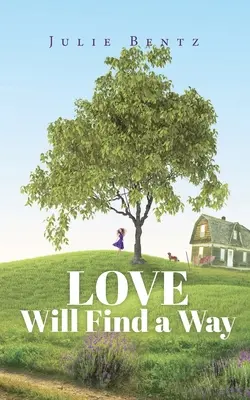 Láska si nájde cestu - Love Will Find a Way