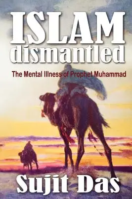 Islam demontovaný: Duševná choroba proroka Mohameda - Islam Dismantled: The Mental Illness of Prophet Muhammad