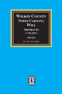 Wilkes County, North Carolina Wills, 1778-1811