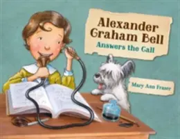 Alexander Graham Bell odpovedá na volanie - Alexander Graham Bell Answers the Call