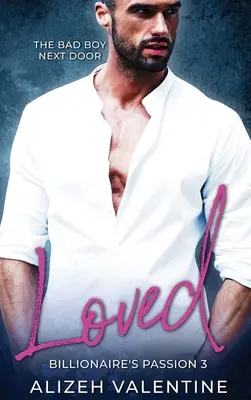 Romantika pre zlých chlapcov od vedľa - Loved: Bad Boy Next Door Romance