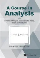 Kurz analýzy, a - V. zväzok: Funkcionálna analýza, Teória operátorov, Teória rozdelení - Course in Analysis, a - Vol V: Functional Analysis, Some Operator Theory, Theory of Distributions