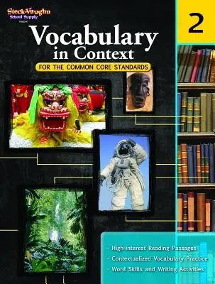 Slovná zásoba v súvislostiach pre spoločné základné štandardy Reprodukovateľný 2. ročník - Vocabulary in Context for the Common Core Standards Reproducible Grade 2