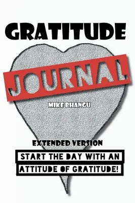 Denník vďačnosti: Rozšírená verzia - Gratitude Journal: Extended Version