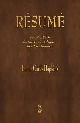 Resumé: Kniha cvičení k dvanástim kapitolám vysokej mystiky - Resume: Practice Book for the Twelve Chapters in High Mysticism