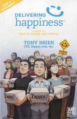 Prinášanie šťastia: Cesta k zisku, vášni a cieľu; komiks pri okrúhlom stole - Delivering Happiness: A Path to Profits, Passion, and Purpose; A Round Table Comic