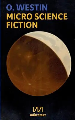 Mikro vedecká fantastika - Micro Science Fiction