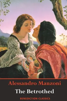 The Betrothed: (Complete and unbridged) - The Betrothed: (Complete and unabridged)