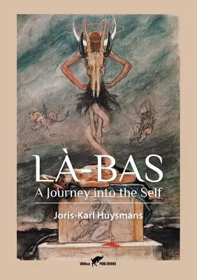 L-Bas: Cesta do seba - L-Bas: A Journey into the Self