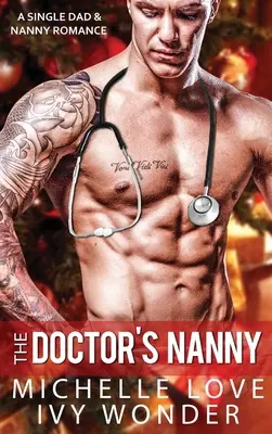 Doktorova opatrovateľka: A Single Dad & Nanny Romance - The Doctor's Nanny: A Single Dad & Nanny Romance
