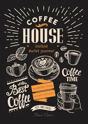 Bodkovaný bullet journal: Stredný formát A5 - 5,83 x 8,27 (Coffee House) - Dotted Bullet Journal: Medium A5 - 5.83X8.27 (Coffee House)