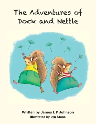 Dobrodružstvá Doka a Kopřivy - The Adventures of Dock and Nettle
