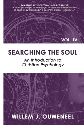 Hľadanie duše: Úvod do kresťanskej psychológie - Searching the Soul: An Introduction to Christian Psychology