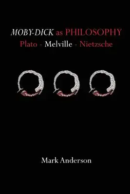 Moby-Dick ako filozofia: Platón - Melville - Nietzsche - Moby-Dick as Philosophy: Plato - Melville - Nietzsche