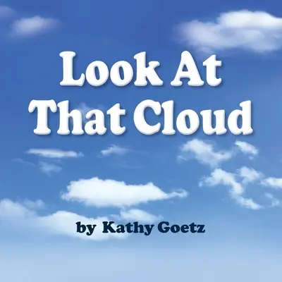 Pozrite sa na ten mrak - Look at that Cloud