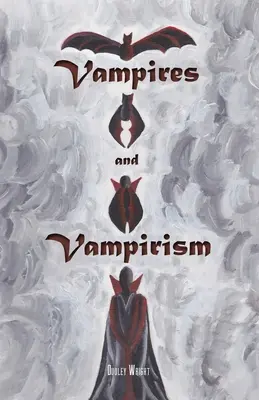Upíri a vampirizmus - Vampires and Vampirism