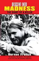 Zostup do šialenstva: Denník vraha - Descent into Madness: The Diary of a Killer
