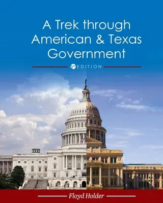 Putovanie po americkej a texaskej vláde - A Trek through American and Texas Government
