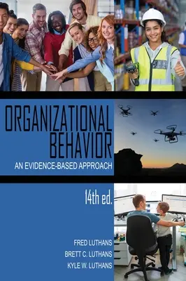 Organizačné správanie: An Evidence-Based Approach - Organizational Behavior: An Evidence-Based Approach