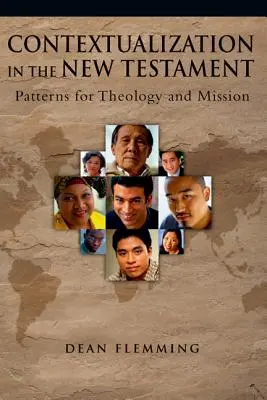 Kontextualizácia v Novom zákone: Vzory pre teológiu a misiu - Contextualization in the New Testament: Patterns for Theology and Mission