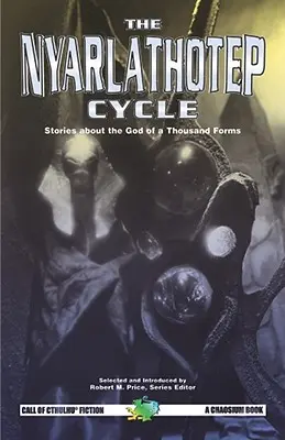 Cyklus Nyarlathotep - The Nyarlathotep Cycle