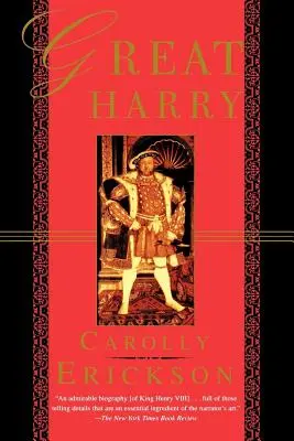 Veľký Jindřich: Životopis Henricha VIII. - Great Harry: A Biography of Henry VIII