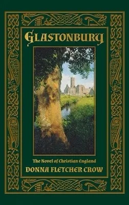 Glastonbury: Glastonbury: román o kresťanskom Anglicku - Glastonbury: The Novel of Christian England