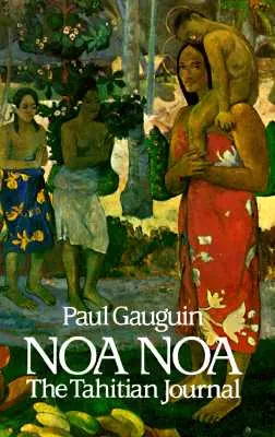 Noa Noa: Tahitský denník - Noa Noa: The Tahitian Journal