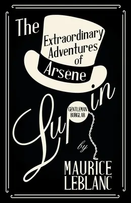 Mimoriadne dobrodružstvá Arséna Lupina, zlodeja a džentlmena - The Extraordinary Adventures of Arsene Lupin, Gentleman-Burglar
