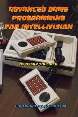 Pokročilé programovanie hier pre Intellivision - Advanced Game Programming for Intellivision