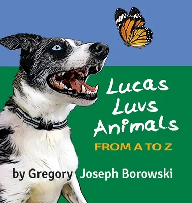 Lucas Luvs Zvieratá od A po Z - Lucas Luvs Animals from A to Z