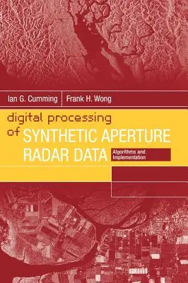Digitálne spracovanie radarových údajov so syntetickou apertúrou: Algoritmy a implementácia - Digital Processing of Synthetic Aperture Radar Data: Algorithms and Implementation