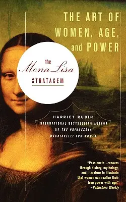 Stratégia Mona Lisa: Umenie žien, veku a moci - The Mona Lisa Stratagem: The Art of Women, Age, and Power