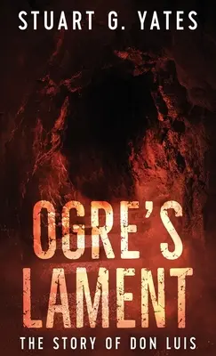 Zlobrov nárek: Príbeh dona Luisa - Ogre's Lament: The Story of Don Luis