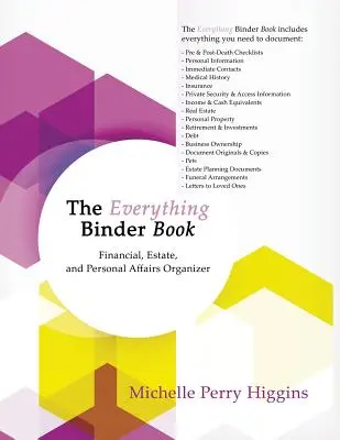 The Everything Binder Book (Kniha o všetkom, čo sa viaže): Organizátor finančných, majetkových a osobných záležitostí - The Everything Binder Book: Financial, Estate, and Personal Affairs Organizer